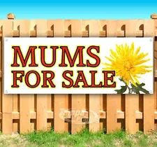 MUMS FOR SALE Advertising Vinyl Banner Flag Sign Many Sizes FLOWERS