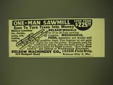 1949 Belsaw Machinery Co. One-Man Sawmill Ad - One-Man Sawmill less than $225.00