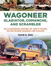 JEEP Wagoneer Gladiator Comanche and Scrambler Illustrated History and ADs book (For: 1963 Jeep Gladiator)