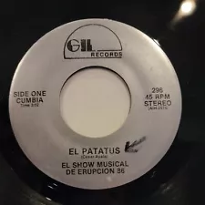 EL SHOW MUSICAL DE ERUPCION 86 "El Patatus / La Chica Rare" 45 NEVER ON EBAY