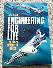 Engineering for Life / The Story of Martin Baker by John Jewell