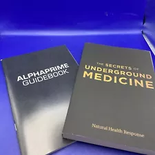 The Secrets of Underground Medicine & Alphaprime Guidebook by Richard Gerhauser