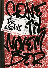 GONE 'TIL NOVEMBER: A JOURNAL OF RIKERS ISLAND By Lil Wayne - Hardcover **NEW**