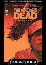 (WK45) THE WALKING DEAD DELUXE #100G - PUTRI - PREORDER NOV 6TH