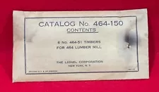 ORIGINAL LIONEL 464-150 DEALER SEPARATE SALE 6EA. TIMBERS FOR 364 LUMBER MILL