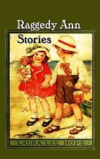 RAGGEDY ANN STORIES ; Custom Edition for your loved ones