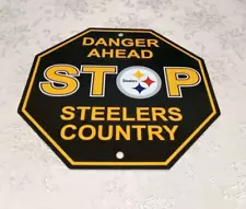 Pittsburgh Steelers Country STOP Sign Danger 12"