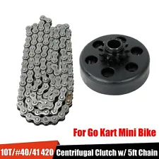 Go Kart Mini Bike Centrifugal Clutch 3/4''Bore 10T #40/41 420 w/ 5ft 5Feet Chain