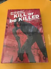 Kill or Be Killed The Deluxe Edition Image Hardcover NEW SEALED RARE Ed Brubaker