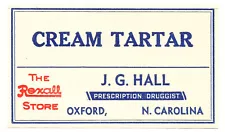 1 Antique Pharmacy Label CREAM TARTAR The Rexall Store J.G. Hall Oxford NC