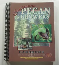 Southeastern Pecan Growers' Handbook 2007 Wells Agriculture Georgia Nuts Guide