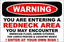 Warning Redneck Area 8 x 12 Metal Novelty Sign Aluminum s617