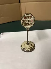 Vintage Cast Iron 4-3/4" Lollipop Style Keep To The Right Road Sign