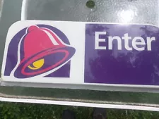 Authentic taco bell enter sign