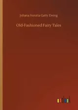 Old-Fashioned Fairy Tales