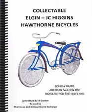 new BOOK Collectable ELGIN JC HIGGINS HAWTHORNE Bicycles antique reference