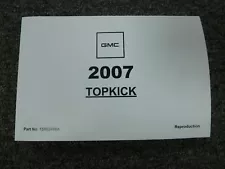 2007 GMC C4500 C5500 C6500 C7500 C8500 Topkick Truck Owner Manual User Guide