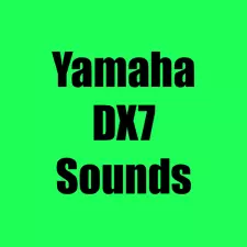 Sounds for Yamaha DX7, DX7II, DX7IIs, TX7, TX-802, Dexed, FM7, FM8 Synthesizers