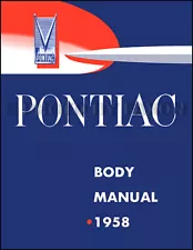 1958 Pontiac Body Shop Manual Bonneville Catalina Chieftain Star Chief Safari 58 (For: 1958 Pontiac Star Chief)