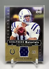 2005 UPPER DECK PORTARITS PEYTON MANNING SCRAPBOOK MATERIALS GAME USED JERSEY