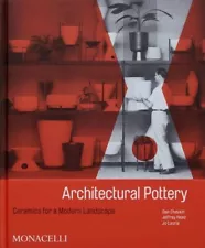 Architectural Pottery : Ceramics for a Modern Landscape, Hardcover by Chavkin...