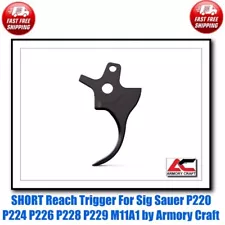 SHORT Reach Trigger For Sig Sauer P220 P224 P226 P228 P229 M11A1 by Armory Craft