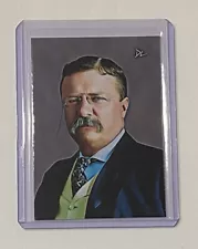 Teddy Roosevelt Limited Artist Signed 26th US President Trading Card 1/10