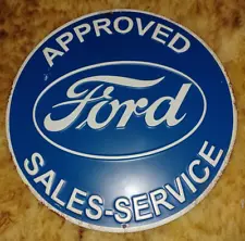 Ford Approved Sales-Service Round Metal Sign New Reproduction