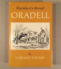 Crump, J. Irving ORADELL NJ BIOGRAPHY OF A BOROUGH 1st Edition 1968 Hardcover