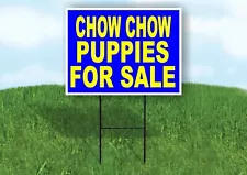 Chow Chow PUPPIES FOR SALE YELLOW BLUE Yard Sign Road with Stand LAWN SIGN