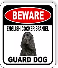 BEWARE ENGLISH COCKER SPANIEL GUARD DOG Metal Aluminum Composite Sign