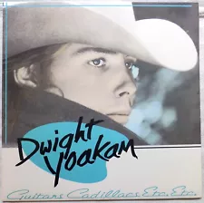 Dwight Yoakam - Guitars Cadillacs Etc. Etc. LP - Custom Inner Sleeve - Near Mint