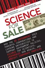 Science for Sale: How the US Government Uses Powerful Corporations and Leading U