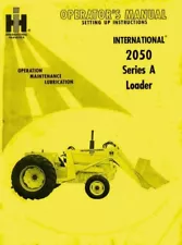 International 2050 Series A Loader 454 574 2400-A 2500-A 2050A Operators Manual