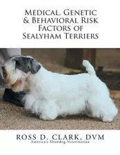 Medical, Genetic & Behavioral Risk Factors Of Sealyham Terriers