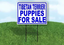 Tibetan Terrier PUPPIES FOR SALE BLUE Yard Sign Road with Stand LAWN SIGN