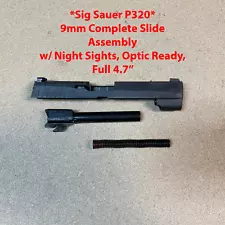 *Sig Sauer P320 9mm Complete Slide , 4.7" Full, OPTIC CUT, NIGHT SIGHTS*