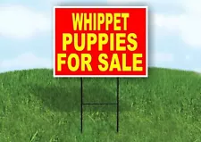 Whippet PUPPIES FOR SALE YELLOW RED Yard Sign Road with Stand LAWN SIGN