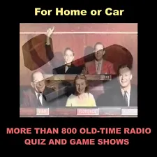 OLD-TIME RADIO QUIZ AND GAME SHOWS. 800+ SHOWS ON A FLASH DRIVE FOR HOME OR CAR