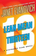 Lean Mean Thirteen: A Stephanie Plum Novel - Hardcover By Janet Evanovich - GOOD