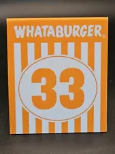 Whataburger Table Tent # 33 - perfect gift on 33th birthday for a Whata-fanatic