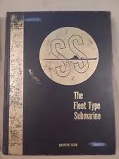 WWII era, U.S. Navy, The Fleet Type Submarine, Restricted June, 1946 Dated Book