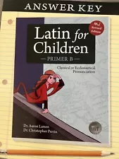 Latin for Children, Primer B Answer Key by Aaron Larsen and Christopher...