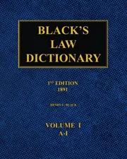 Black'S Law Dictionary – 1St Edition (1891): Volume 1