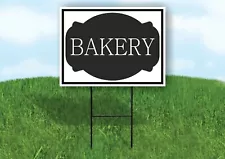 BAKERY BLACK TAG Yard Sign Road with Stand LAWN SIGN