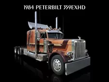 1984 Peterbilt Model 359 EXHD Truck NEW Metal Sign: 12x16" Ships Free