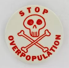 Stop Overpopulation 1971 Human Rights Famine Pro Choice Death Skull Bones P1022