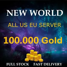 NEW WORLD Gold Coins 100K 100.000 NW Coin US EU AP SERVER PC Cheap Fast Delivery