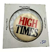 Vintage High Times Magazine Pinback Button in Sealed Cover