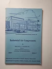 Industrial Air Compressors By Wallace J. Cullen